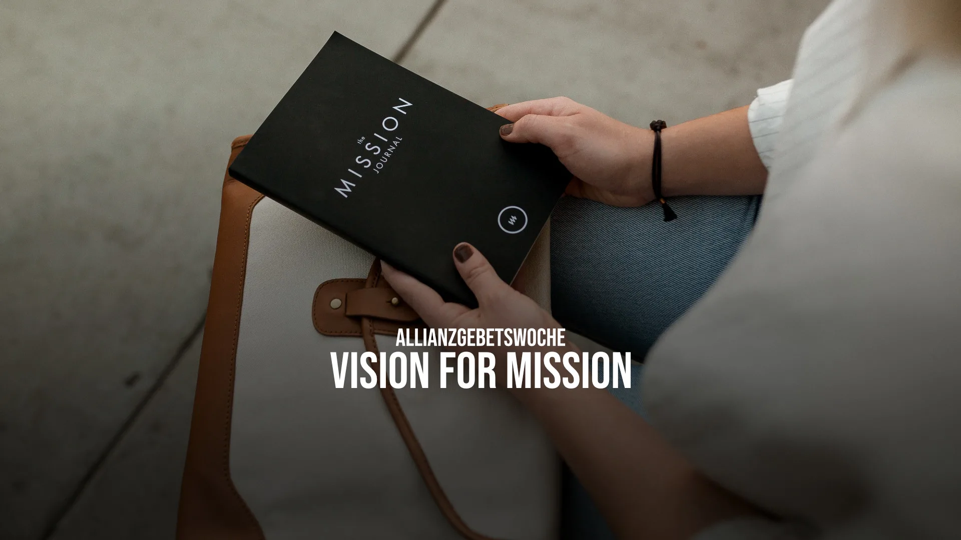 Allianzgebetswoche - Vision for Mission